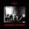 MA4 - Alkohol und Koks - Single